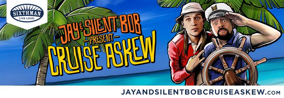 Jay and Silent Bob Present Cruise Askew