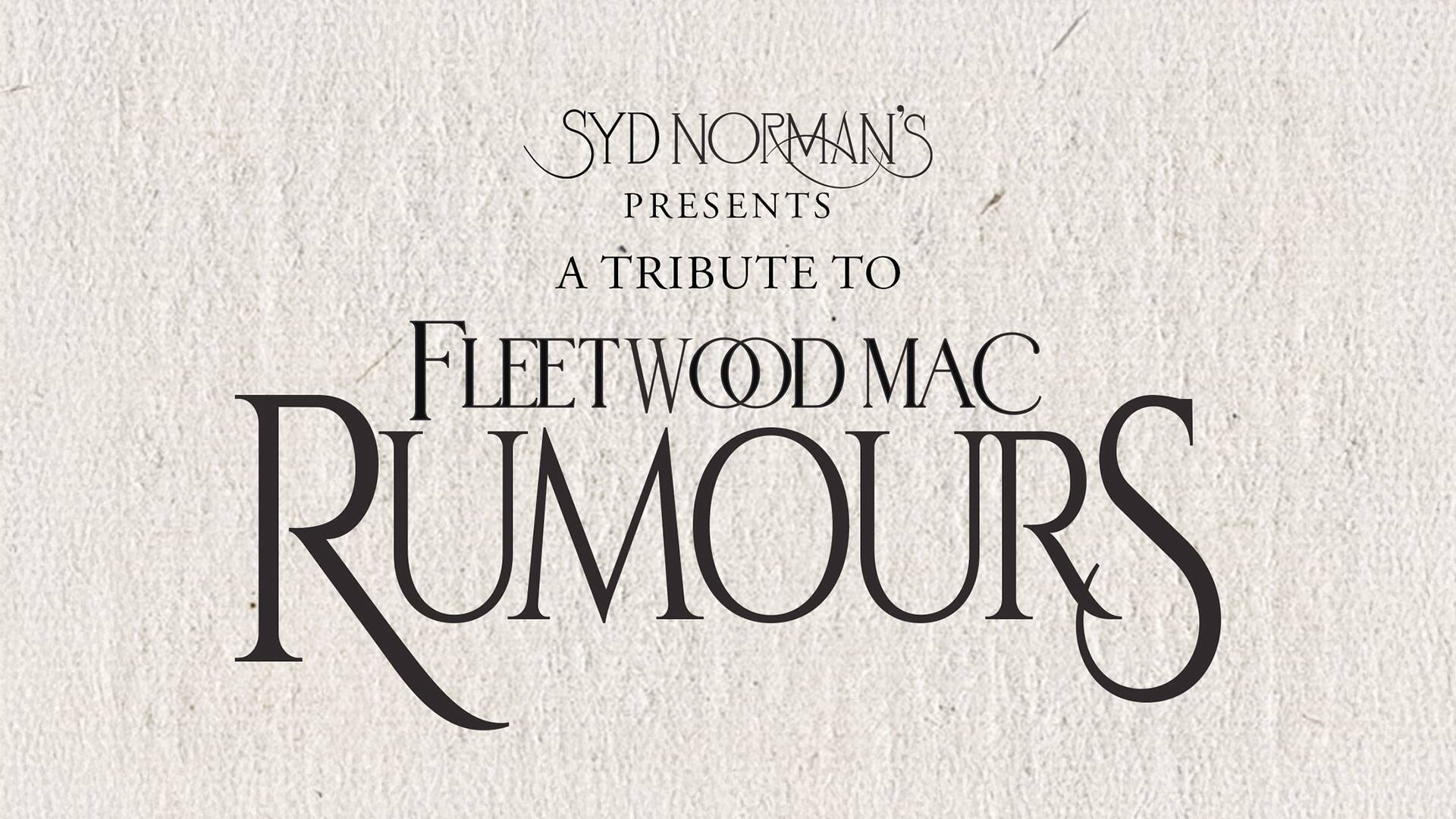 Syd Norman's presenta: Rumours