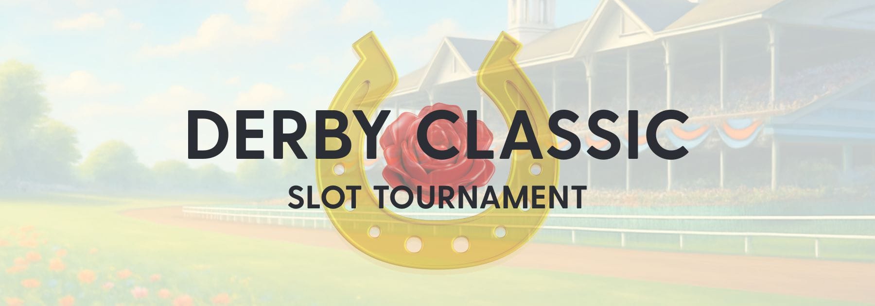 Torneo de tragamonedas Derby Classic